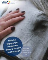 Tierische Begegnungen ermöglichen - Wirkung Therapie und Pädagogik